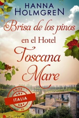 Brisa de los pinos en el Hotel Toscana Mare de Hanna Holmgren