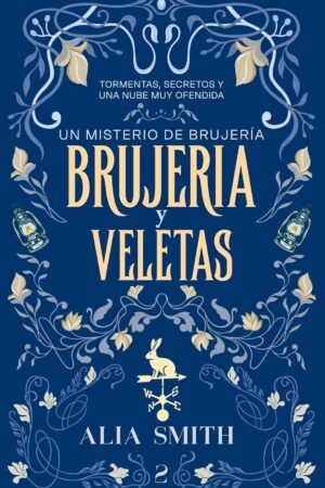 Brujería y veletas de Alia Smith