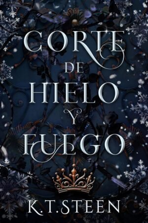 Corte de Hielo y Fuego de K.T. Steen