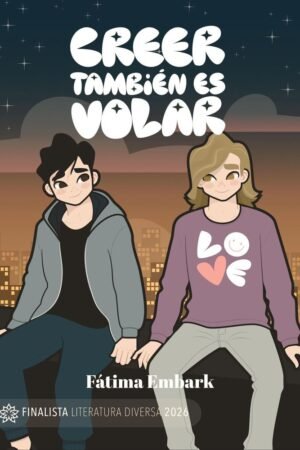 Creer también es volar de Fátima Embark