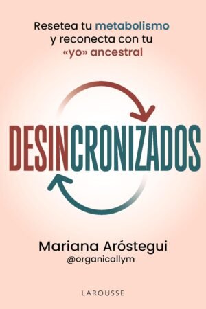 Desincronizados de Mariana Aróstegui Solomka