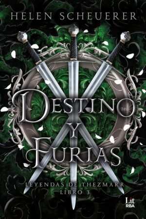 Destino y furias de Helen Scheuerer