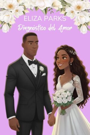 Diagnóstico del Amor de Eliza Parks