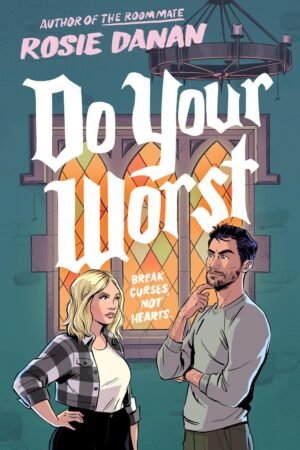 Do Your Worst de Rosie Danan
