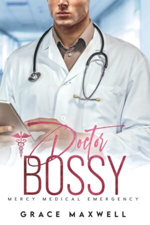 Doctor mandón de Grace Maxwell