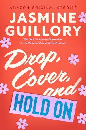 Drop, Cover, and Hold On de Jasmine Guillory