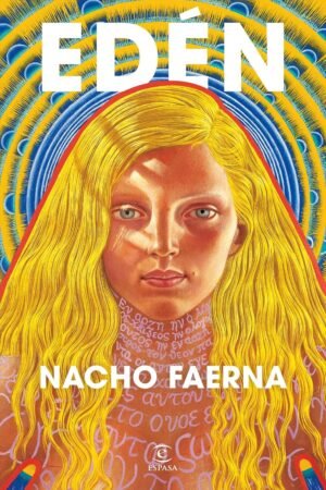 Edén de Nacho Faerna