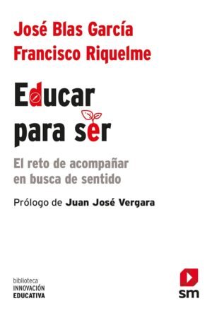 Educar para ser de José Blas García