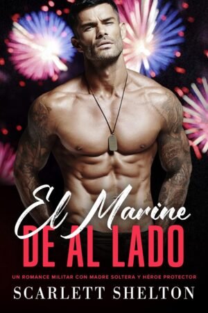 El Marine de al Lado de Scarlett Shelton