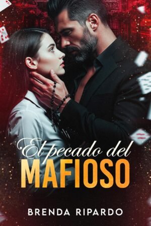 El Pecado del Mafioso de Brenda Ripardo