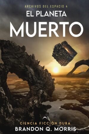 El Planeta Muerto de Brandon Q. Morris