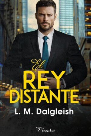 El Rey Distante de L. M. Dalgleish