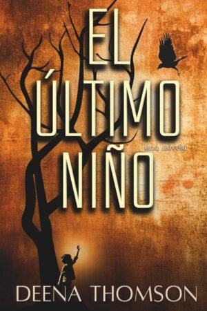 El Último Niño de Deena Thomson