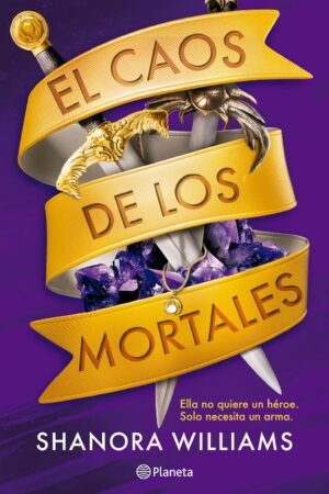 El caos de los mortales de Shanora Williams