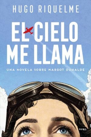 El cielo me llama de Hugo Riquelme Becerra
