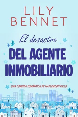 El desastre del agente inmobiliario de Lily Bennet