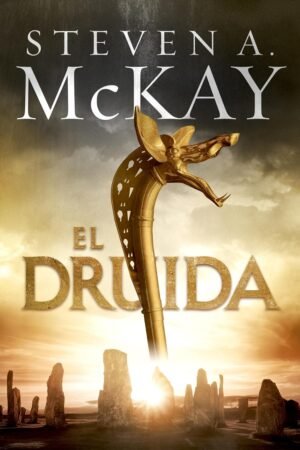 El druida de Steven A. McKay