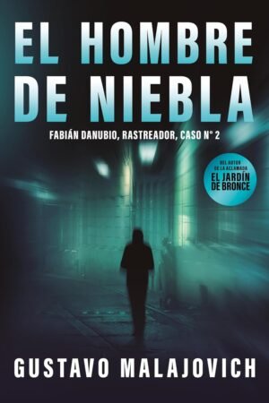 El hombre de niebla de Gustavo Malajovich