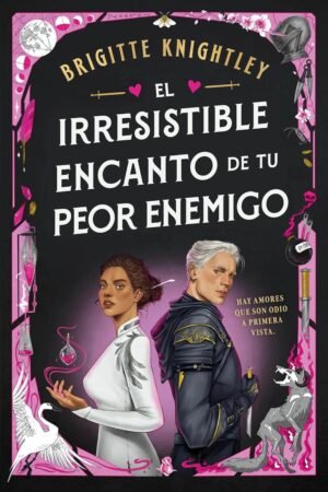 El irresistible encanto de tu peor enemigo de Brigitte Knightley