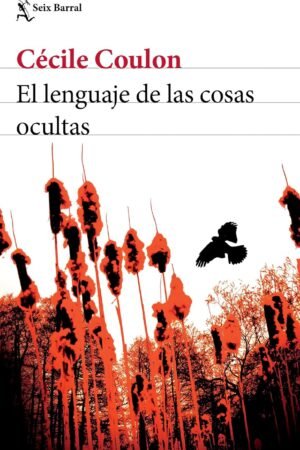 El lenguaje de las cosas oculta de Cécile Coulon