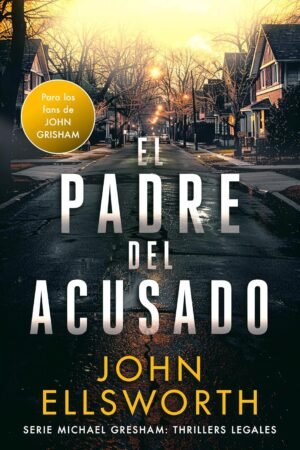 El padre del acusado de John Ellsworth