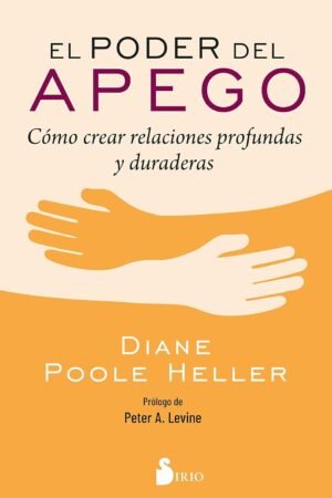 El poder del apego de Diane Poole Heller