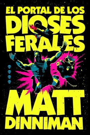 El portal de los dioses ferales de Matt Dinniman