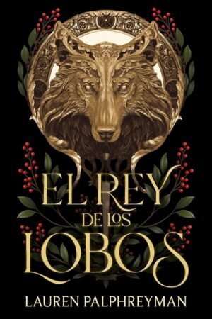 El rey de los lobos de Lauren Palphreyman