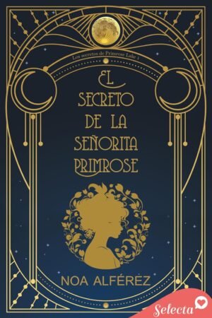 El secreto de la señorita Primrose de Noa Alférez