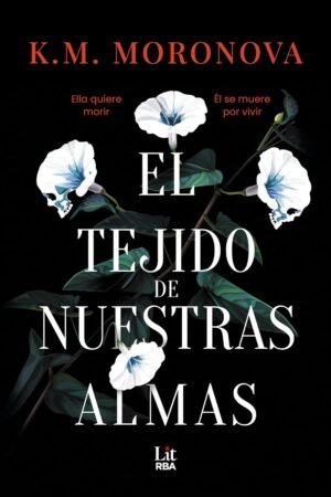 El tejido de nuestras almas de K. M. Moronova