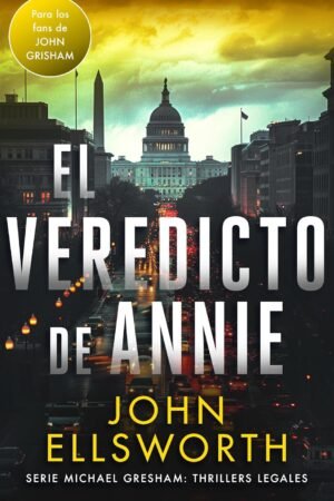 El veredicto de Annie de John Ellsworth