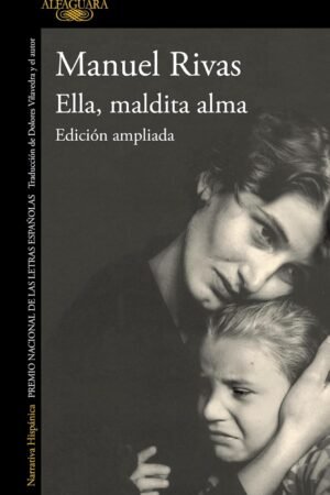 Ella, maldita alma de Manuel Rivas