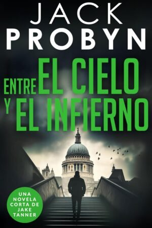 Entre el Cielo y el Infierno de Jack Probyn