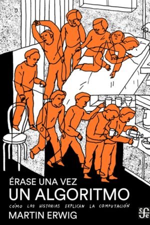 Érase una vez un Algoritmo de Martin Erwig