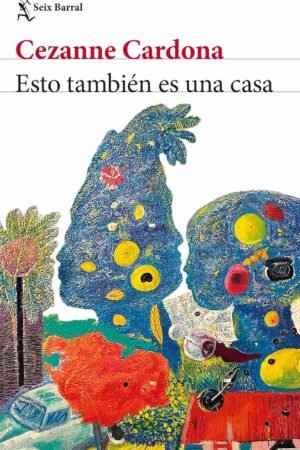 Esto también es una casa de Cezanne Cardona