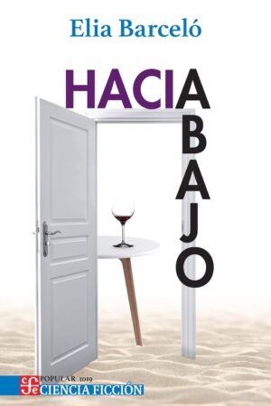 Hacia abajo de Elia Barceló
