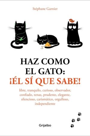 Haz como el gato de Stephane Garnier