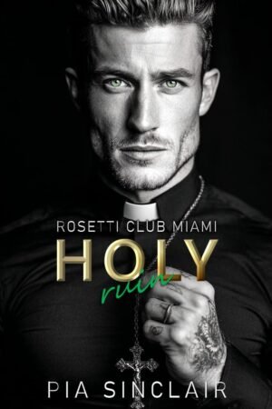 Holy Ruin de Pia Sinclair