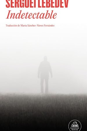 Indetectable de Serguéi Lébedev