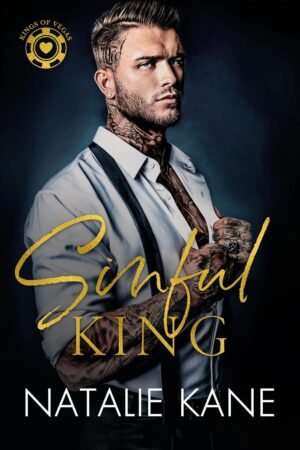 Kings of Vegas. Sinful King de Natalie Kane