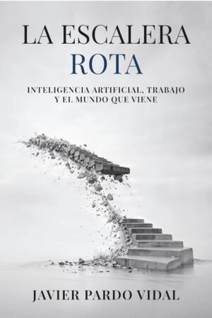 La Escalera Rota de Javier Pardo Vidal