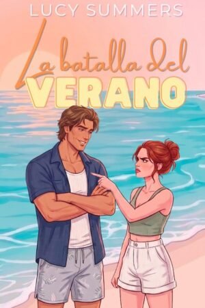 La batalla del Verano de Lucy Summers