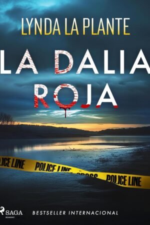 La dalia roja de Lynda La Plante