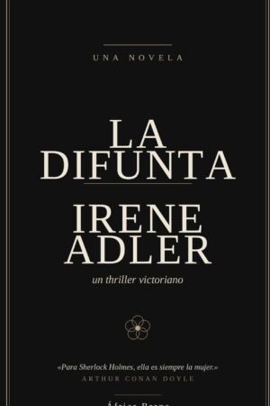 La difunta Irene Adler de África Brene