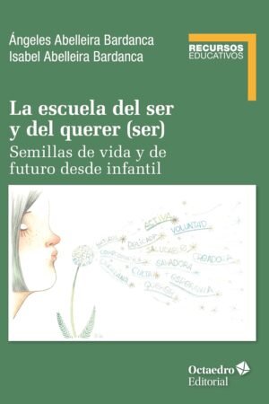 La escuela del ser y del querer de Ángeles Abelleira Bardanca