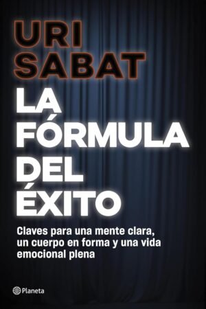 La fórmula del éxito de Uri Sabat