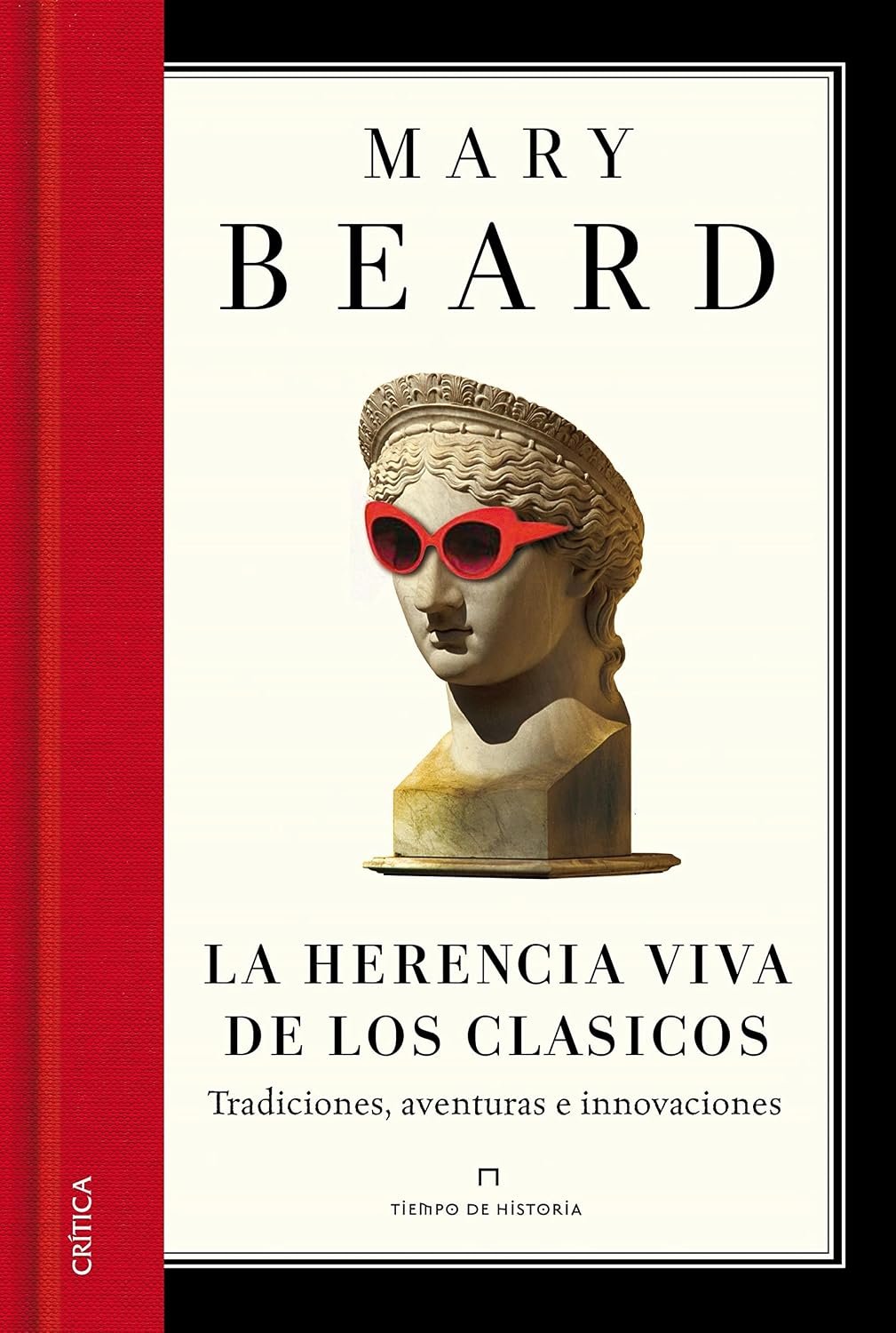 La herencia viva de los clásico de Mary Beard 1 La herencia viva de los clásico de Mary Beard