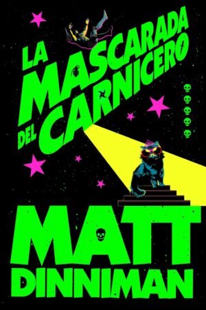 La mascarada del carnicero de Matt Dinniman