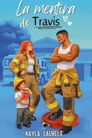 La mentira de Travis de Kayla Laurels