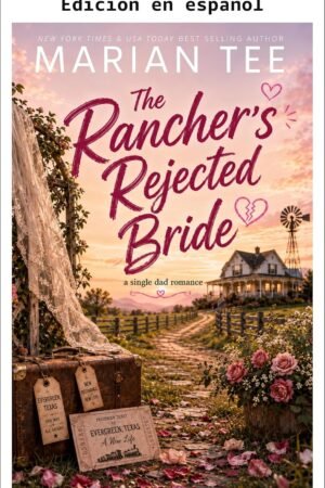 La novia rechazada del ranchero de Marian Tee